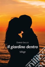 Il giardino dentro. E-book. Formato EPUB ebook