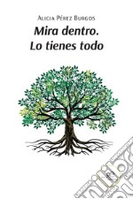 Mira dentro. Lo tienes todo.. E-book. Formato EPUB ebook