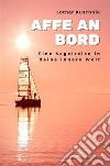 Affe an Bord. E-book. Formato EPUB ebook