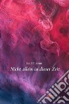 Nicht allein in dieser Zeit. E-book. Formato EPUB ebook di Gerd L&apos Etienne