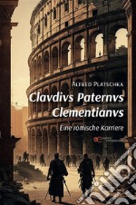 Clavdivs Paternvs Clementianvs. E-book. Formato EPUB ebook