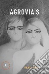 Agrovia's. E-book. Formato EPUB ebook di Anjela Pupa