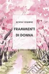 Frammenti di donna. E-book. Formato EPUB ebook