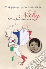 Nicky dalla Corea con amore. E-book. Formato EPUB ebook