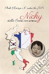Nicky dalla Corea con amore. E-book. Formato EPUB ebook