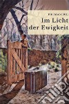 Im Licht der Ewigkeit. E-book. Formato EPUB ebook