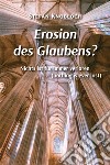 Erosion des Glaubens?. E-book. Formato EPUB ebook di Stefan Knobloch