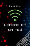 Veneno en la Red. E-book. Formato EPUB ebook di Brianda White