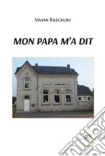 Mon papa m’a dit. E-book. Formato EPUB ebook