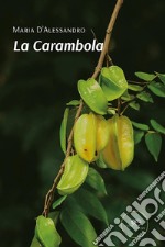 La Carambola. E-book. Formato EPUB