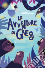 Le avventure di Greg. E-book. Formato EPUB ebook