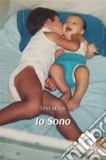 Io Sono. E-book. Formato EPUB