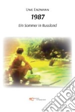 1987. Ein Sommer in Russland. E-book. Formato EPUB