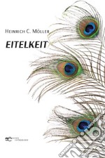 Eitelkeit. E-book. Formato EPUB ebook