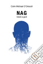 NAG need a god. E-book. Formato EPUB ebook