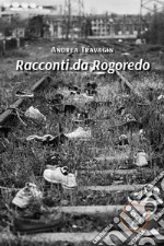 Racconti da Rogoredo. E-book. Formato EPUB ebook