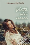 Verità sotto cenere. E-book. Formato EPUB ebook di Annamaria Santoriello