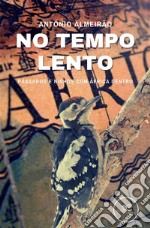 No tempo lento. E-book. Formato EPUB ebook