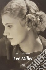 Lee Miller. E-book. Formato EPUB ebook