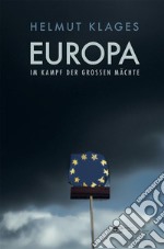 Europa im Kampf der großen Mächte. E-book. Formato EPUB ebook