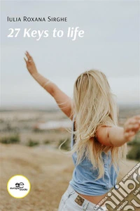 27 Keys to Life. E-book. Formato EPUB ebook