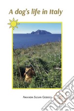 A dog’s life in Italy. E-book. Formato EPUB ebook