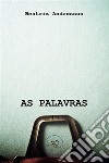 As palavras. E-book. Formato EPUB ebook di Beatriz Andresson