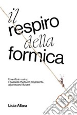 Il respiro della formica. E-book. Formato EPUB ebook