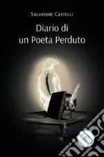 Diario di un Poeta Perduto. E-book. Formato EPUB ebook