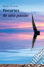 Percursos de uma paixão. E-book. Formato EPUB ebook