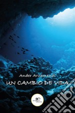 Un cambio de vida. E-book. Formato EPUB