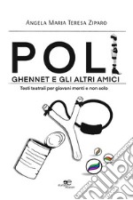 Poli, Ghennet e gli altri amici. E-book. Formato EPUB