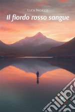 Il fiordo rosso sangue. E-book. Formato EPUB