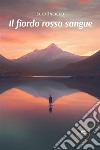 Il fiordo rosso sangue. E-book. Formato EPUB ebook