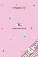 Guia de formação de reiki nível 2. E-book. Formato EPUB ebook