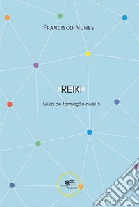 Guia de formação de reiki nível 3. E-book. Formato EPUB ebook