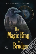 The Magic Ring of Brodgar. E-book. Formato EPUB ebook