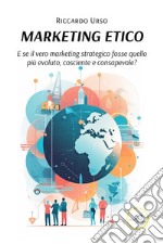 Marketing Etico. E-book. Formato EPUB