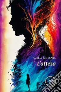 L’attesa. E-book. Formato EPUB ebook
