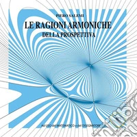 Le ragioni armoniche della prospettiva. E-book. Formato EPUB ebook