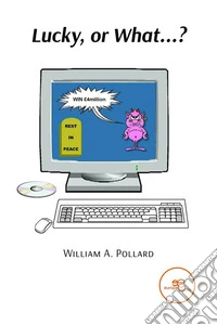 Lucky, or What...?. E-book. Formato EPUB ebook