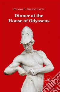 Dinner at the House of Odysseus. E-book. Formato EPUB ebook