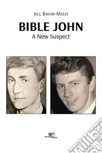 Bible John: A New Suspect. E-book. Formato EPUB ebook