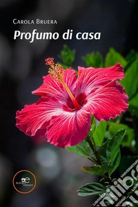 Profumo di casa. E-book. Formato EPUB ebook