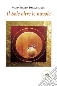 Il Sole oltre le nuvole. E-book. Formato EPUB ebook