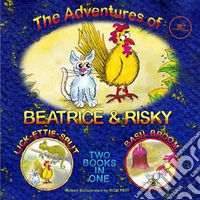 The Adventures of Beatrice and Risky. E-book. Formato EPUB ebook