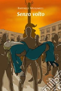 Senza volto. E-book. Formato EPUB ebook
