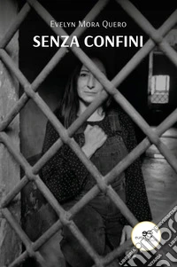 Senza confini. E-book. Formato EPUB ebook