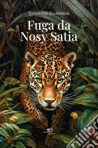 Fuga da Nosy Satia. E-book. Formato EPUB ebook