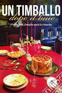 Un timballo dopo il buio. E-book. Formato EPUB ebook